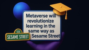 Metaverse will revolutionize learning in the same way as Sesame Street