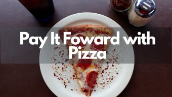 Paying It Forward With Pizza
