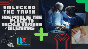 Unlocked the Truth, the hospital is a place to tackle various dilemmas