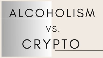 Alcoholism Vs. Crypto