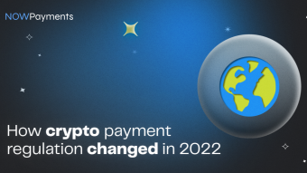 How Crypto Payment Regulation Changed in 2022