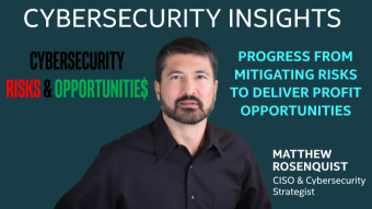 Cybersecurity Progresses from Mitigating Risks to Deliver Profit Opportunities