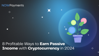 8 Profitable Ways to Earn Passive Income with Cryptocurrency in 2024
