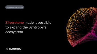 Silverstone made it possible to expand Syntropy's ecosystem