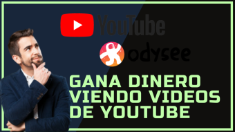 🤑 Gana dinero viendo videos de YouTube 🤑 [DESCUBRE ODYSEE]
