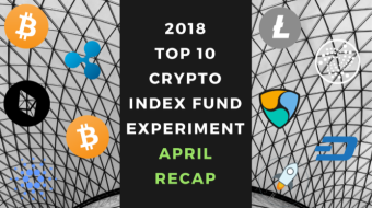 EXPERIMENT – Tracking 2018 Top Ten Cryptocurrencies – Month Forty – UP +56%