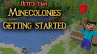 Better Than Minecolonies Getting Started 1.27.28