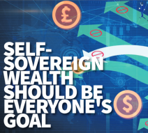 Self-Sovereign Wealth Should be Everyone’s Goal