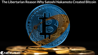 The Libertarian Reason Why Satoshi Nakamoto Created Bitcoin