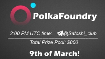 Join the AMA of Satoshi Club x PolkaFoundry. Rewards: 800 USDT, March 9th.