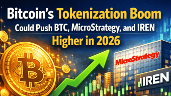 Bitcoin’s Tokenization Boom Could Push BTC, MicroStrategy, and IREN Higher in 2026