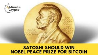 Satoshi Should Win Nobel Peace Prize for Bitcoin