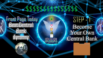 End Central Bank Slavery NOW. Be Your Own Central Bank