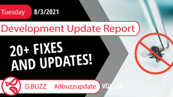 Weekly Development Updates for D.Buzz - Today : 20+ Fixes and updates!