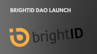 BrightID DAO Launch Today