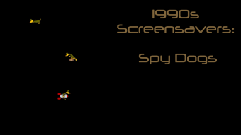 1990s Screensavers: Spy Dogs