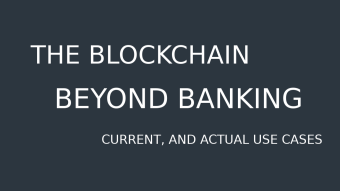 The Blockchain, Beyond Banking - Smart Contracts and Actual Crypto Adoption.