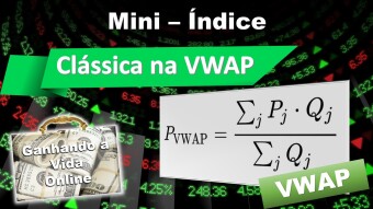 A clássica na VWAP - 200pts mini índice - 50$