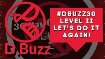 D.Buzz 30-Day Challenge Level II - Lets Do It Again!
