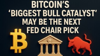 Bitcoin’s ‘Biggest Bull Catalyst’ May Be the Next Fed Chair Pick