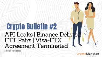 Crypto Bulletin - 14th Of November | Industry Suffered API KEY Leaks | Visa Terminated Agreements with FTX