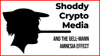 Shoddy Crypto Media and the Gell-Mann Amnesia Effect