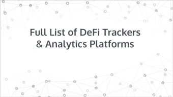 Full List of DeFi Trackers & Analytics Platforms You Should Know About