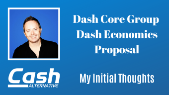 My Initial Thoughts on Dash's Economics and Functionality Proposal