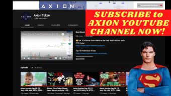 SUBSCRIBE to AXION YOUTUBE Channel NOW! Superman Blogger! FUN Bitcoin, Ethereum, Axion Daily Updates and Livestreams!
