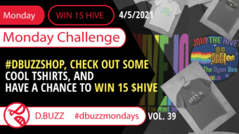 Win 15 HIVE >> Monday Challenge >> From D.Buzz (ROUND 39)