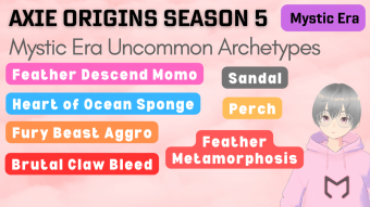 7 Uncommon Archetypes to Play in Season 5 Mystic Era in Axie Infinity: Origins