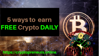 5 ways to earn FREE Cryptocurrency daily