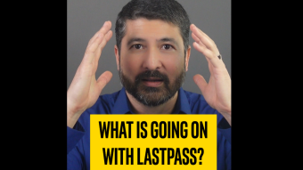 What is Going On with LastPass?