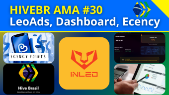 HiveBR AMA 30 | LeoAds, Leo.Voter, Inleo, Dashboard, Threads, Ecency Points ... [EN/PT-BR]