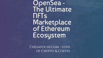 OpenSea – The Ultimate NFTs Marketplace of Ethereum Ecosystem