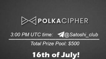 Join the AMA of Satoshi Club x Polkachipher. Rewards: 500 USDT, July 16th.