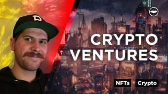 Crypto Ventures – Investments, Games, and Projects You Should Check Out