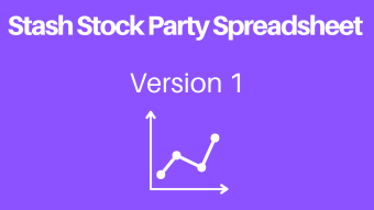 Stash Stock Party Spreadsheet - Version 1
