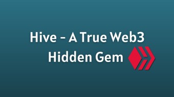 Hive - A True Web3 Hidden Gem
