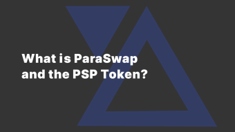 What is ParaSwap and the PSP Token?