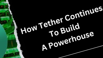 Tether Continues To Build A Powerhouse