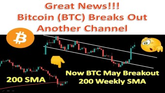 Great News!!! Bitcoin (BTC) Breaks Out Another Channel