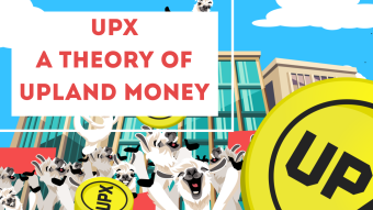 UPX - A Theory of Upland Money
