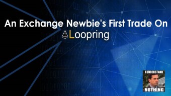 An Exchange Newbie's First Trade On Loopring.IO