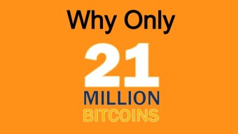 Why Only 21 Million Bitcoins?