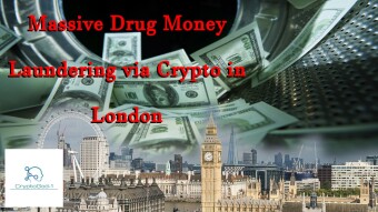 Massive Drug Money Laundering via Crypto in London