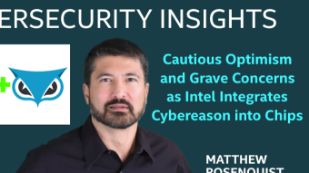 Cautious Optimism and Grave Concerns as Intel Integrates Cybereason into Chips