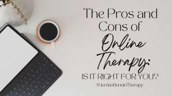 The Pros and Cons of Online Therapy: Is it Right for You?