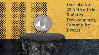 Decentraland (MANA): Recent Developments, Community, Future Events