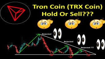 Tron Coin (TRX Coin) Hold Or Sell???